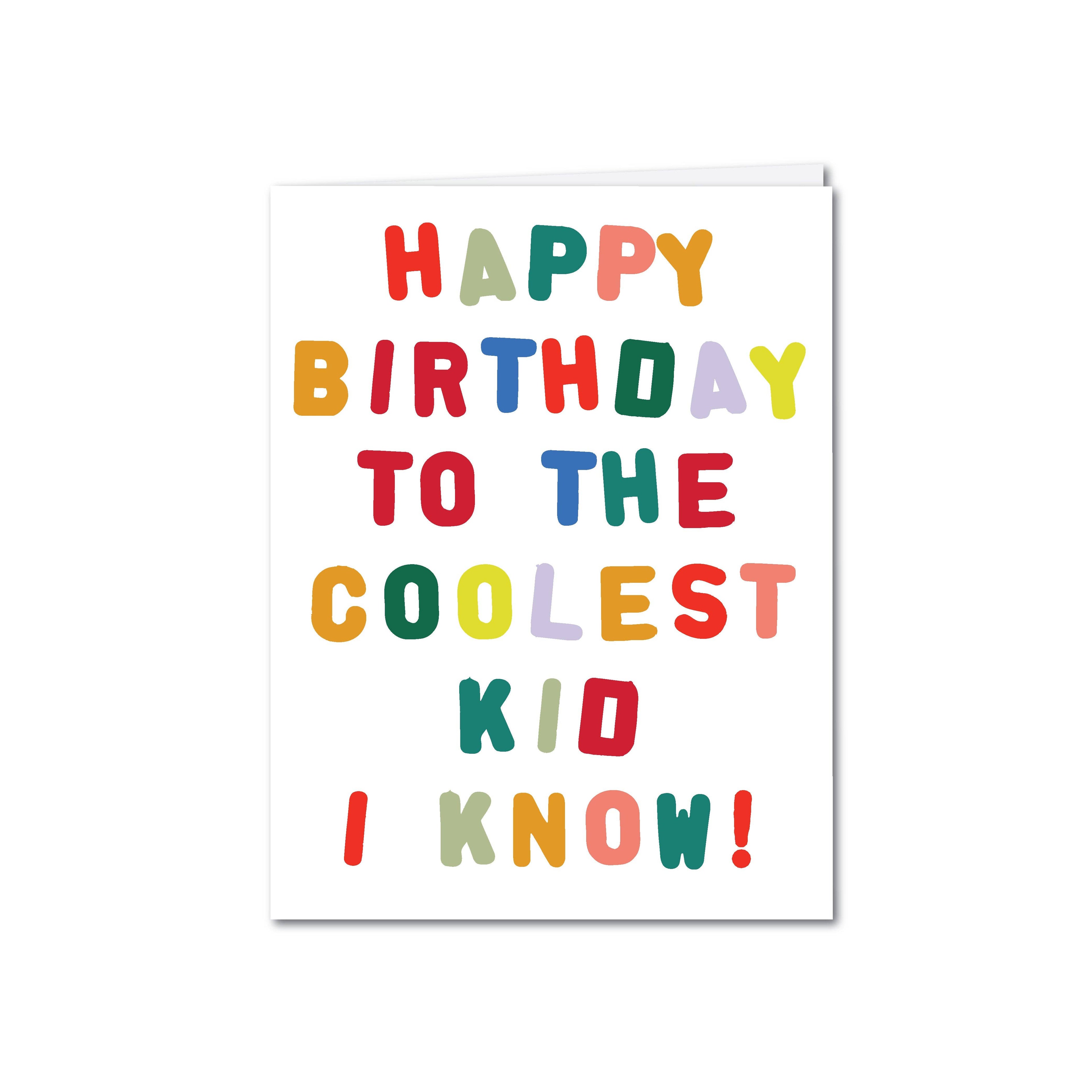HAPPY BIRTHDAY TO THE COOLEST KID BIRTHDAY
